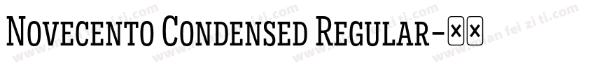 Novecento Condensed Regular字体转换